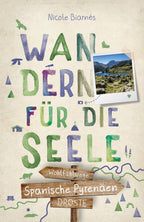 Spanische Pyrenäen. Wandern für die Seele