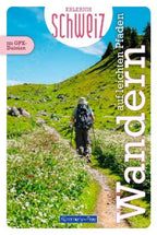 Kümmerly+Frey Erlebnis Schweiz Auf leichten Pfaden - Wanderführer