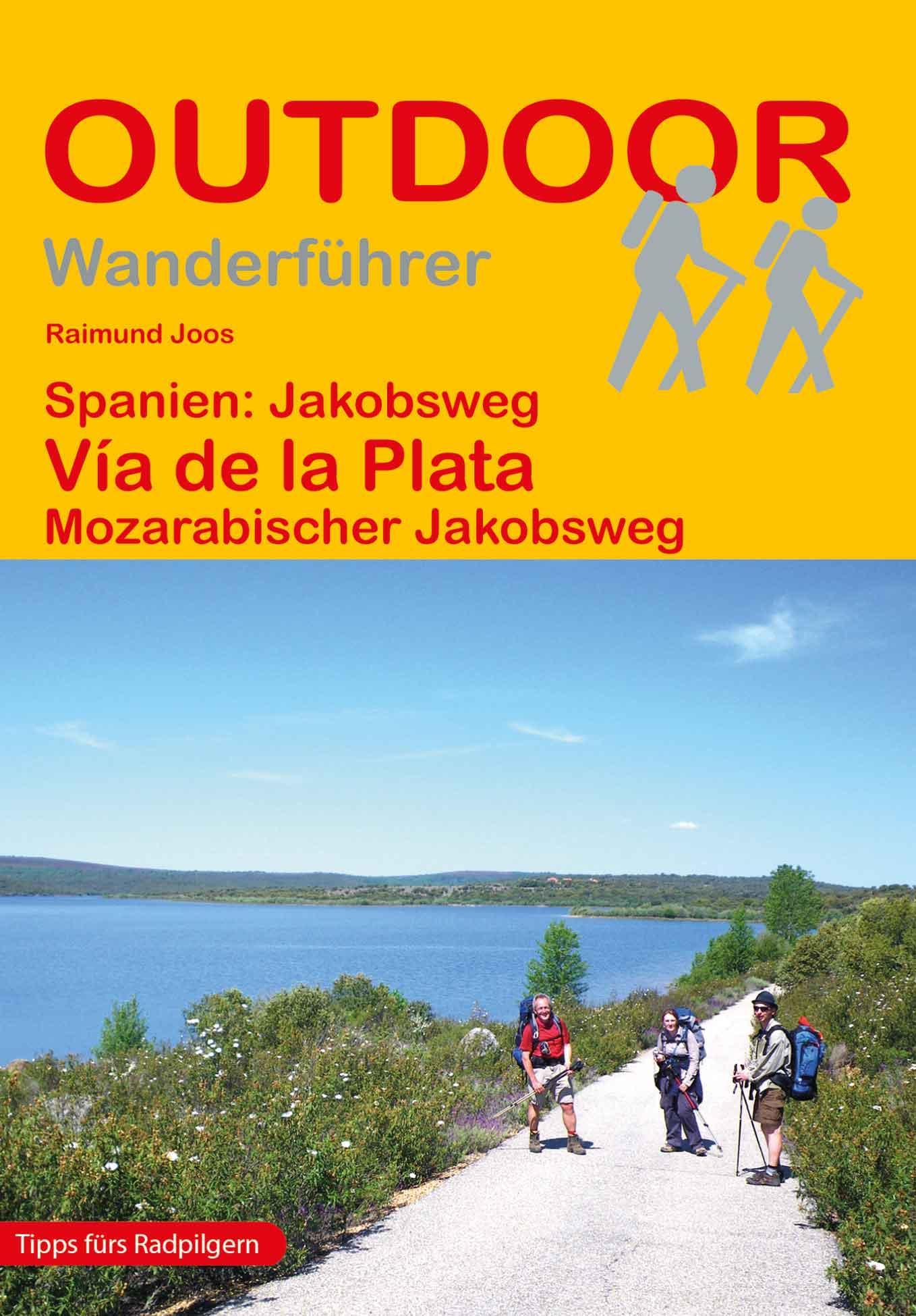 Spanien: Jakobsweg Vía de la Plata Mozarabischer Jakobsweg