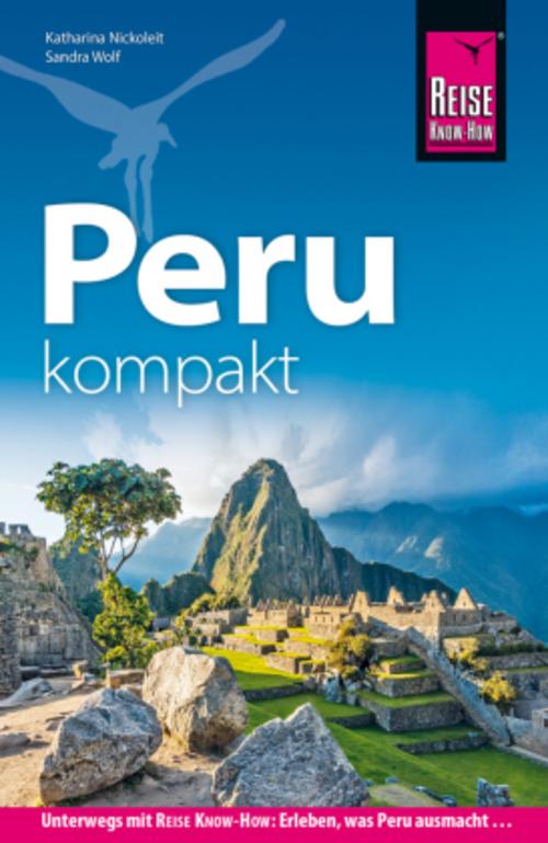 Reise Know-How Reiseführer Peru kompakt