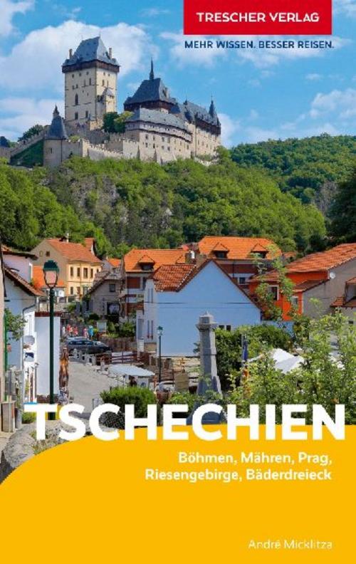 TRESCHER Reiseführer Tschechien