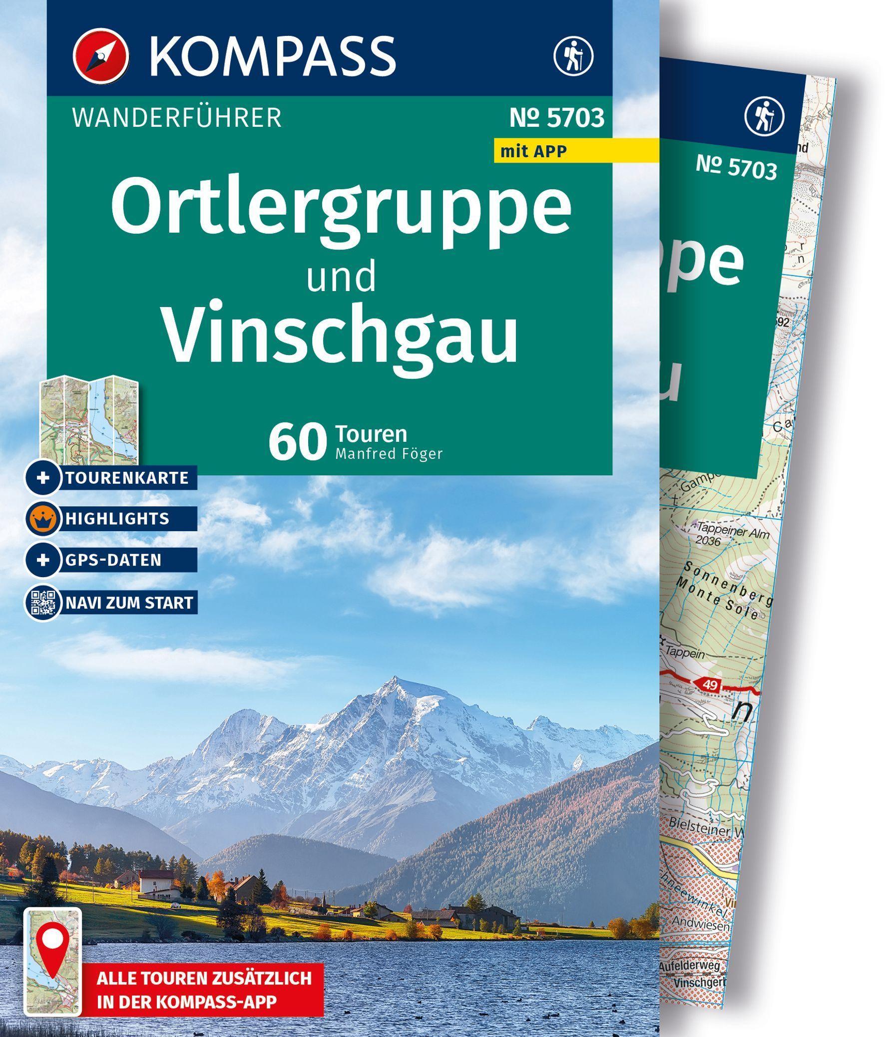 KOMPASS Wanderführer Ortlergruppe und Vinschgau, 60 Touren mit Extra-Tourenkarte
