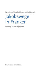 Jakobswege in Franken