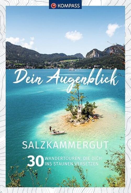 KOMPASS Dein Augenblick Salzkammergut