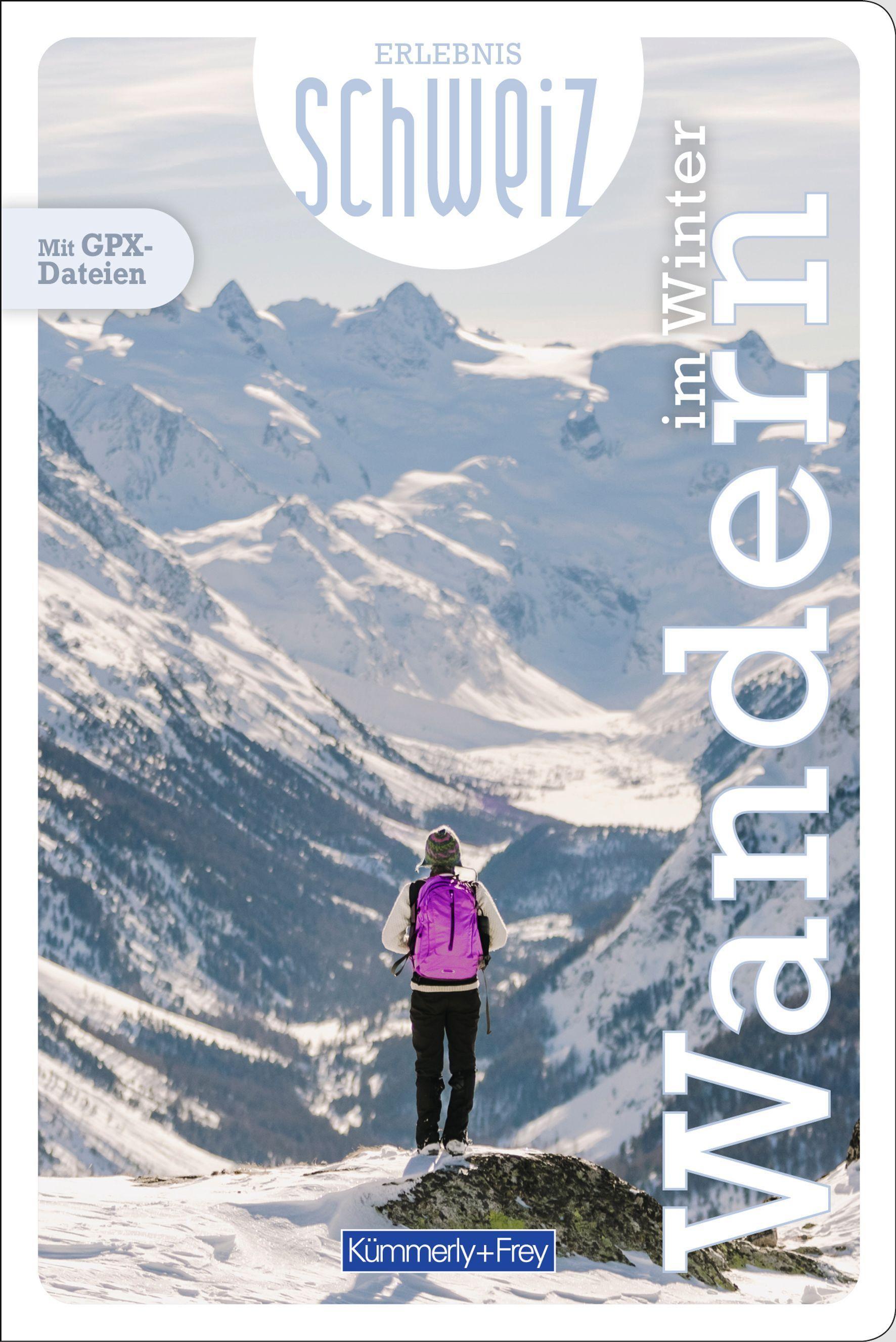 Kümmerly+Frey Erlebnis Schweiz Wandern im Winter - Wanderführer