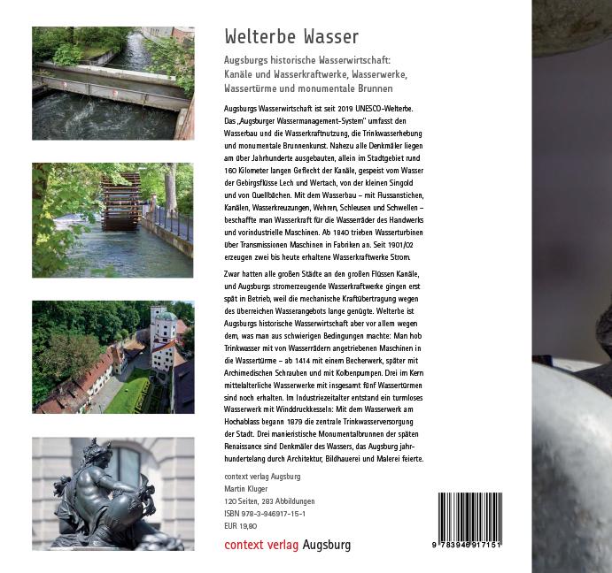 WELTERBE WASSER. Augsburgs historische Wasserwirtschaft.