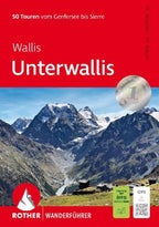 ROTHER Wanderführer Wallis: Unterwallis