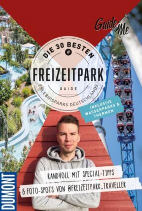 GuideMe Reiseführer \"Die 30 besten Freizeitparks Deutschlands inkl. Wasserparks & Thermen\"