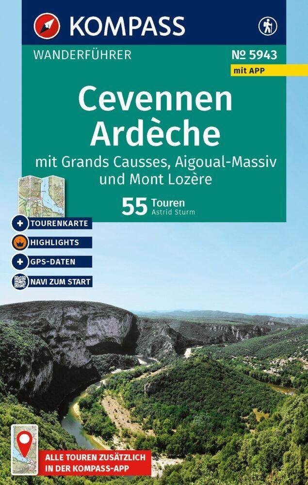 KOMPASS Wanderführer Cevennen, Ardèche mit Grands Causses, Aigoual-Massiv und Mont Lozère, 55 Touren mit Extra-Tourenkarte