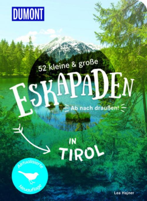 52 kleine & große Eskapaden in Tirol