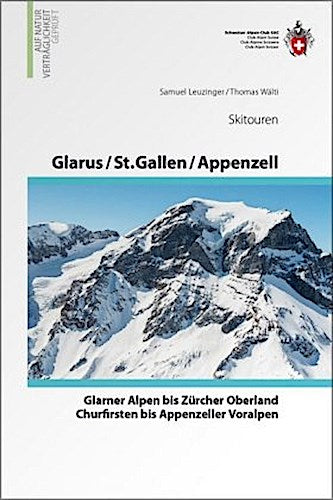 Glarus - St. Gallen - Appenzell  Von den Glarner Alpen bis Alpstein
