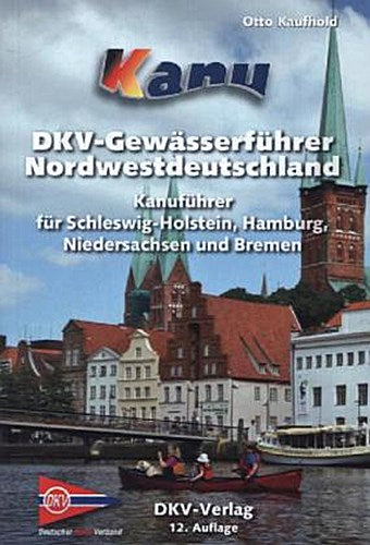Kanu-Wanderbuch für Nordwestdeutschland