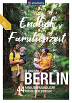 KOMPASS Endlich Familienzeit - in und um Berlin