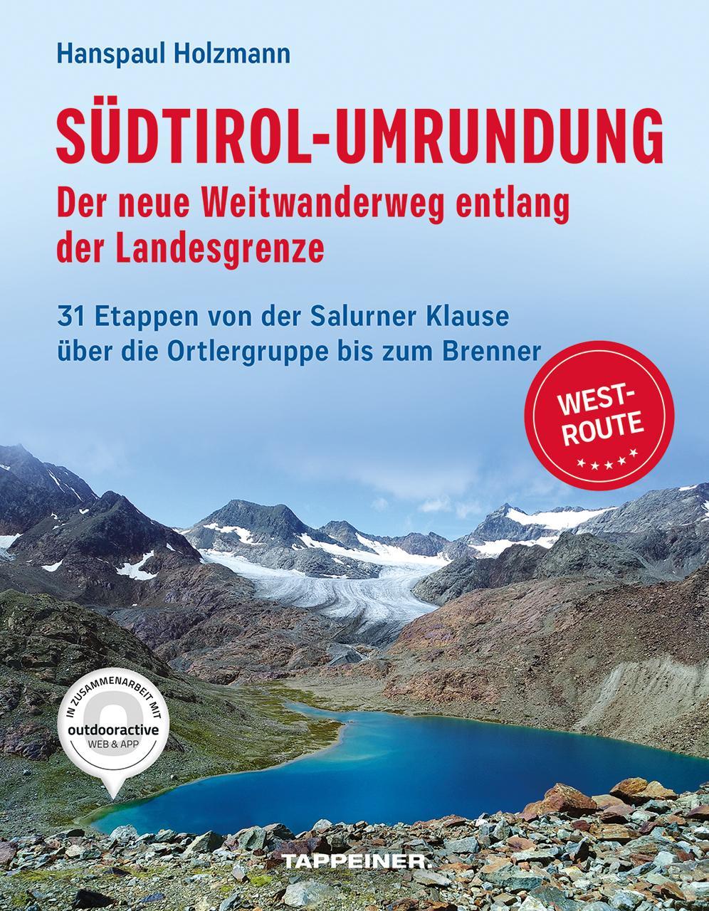 Südtirol-Umrundung WEST - Der neue Weitwanderweg entlang der Landesgrenze