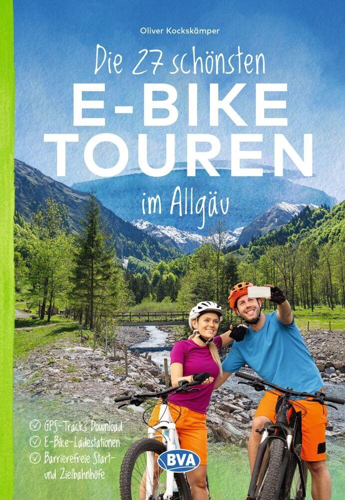 BVA Die 27 schönsten E-Bike Touren im Allgäu