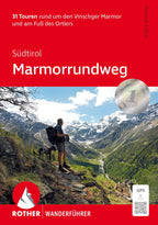 ROTHER Wanderführer Südtirol: Marmorrundweg