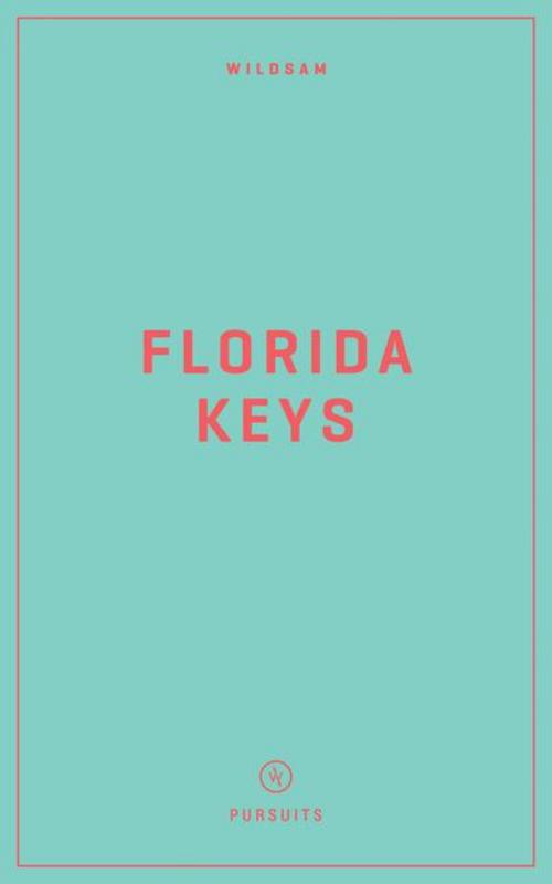 Wildsam Field Guides: Florida Keys