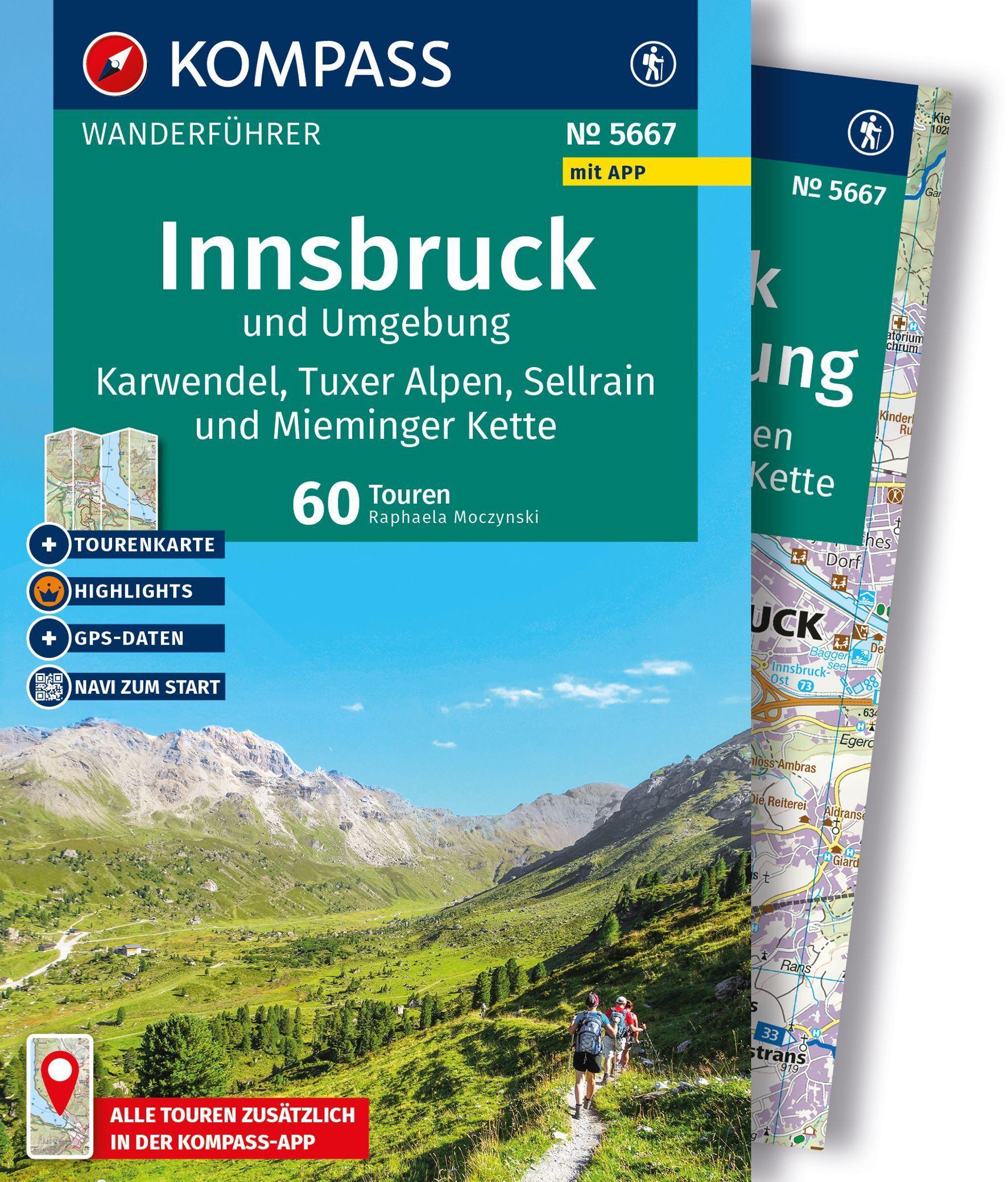 KOMPASS Wanderführer Innsbruck und Umgebung, Karwendel, Tuxer Alpen, Sellrain und Mieminger Kette, 60 Touren mit Extra-Tourenkarte