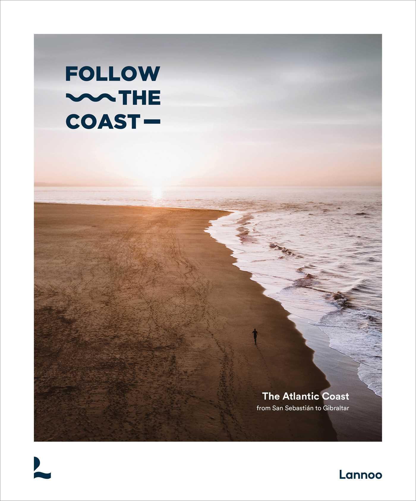 Follow the Coast - From San Sebastián to Gibraltar