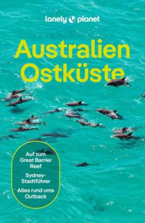 LONELY PLANET Reiseführer Australien Ostküste