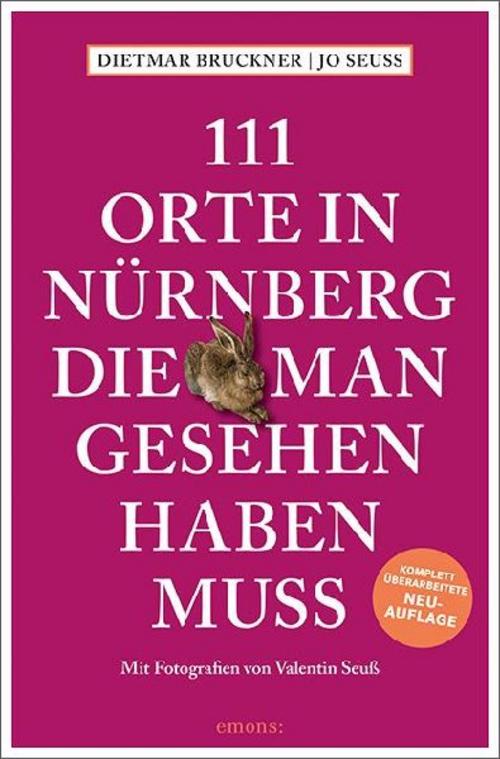 111 Orte in Nürnberg, die man gesehen haben muss