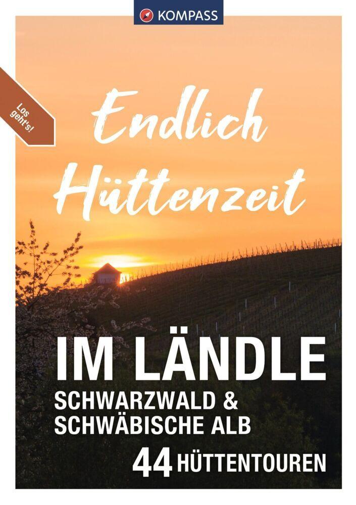 KOMPASS Endlich Hüttenzeit - Im Ländle
