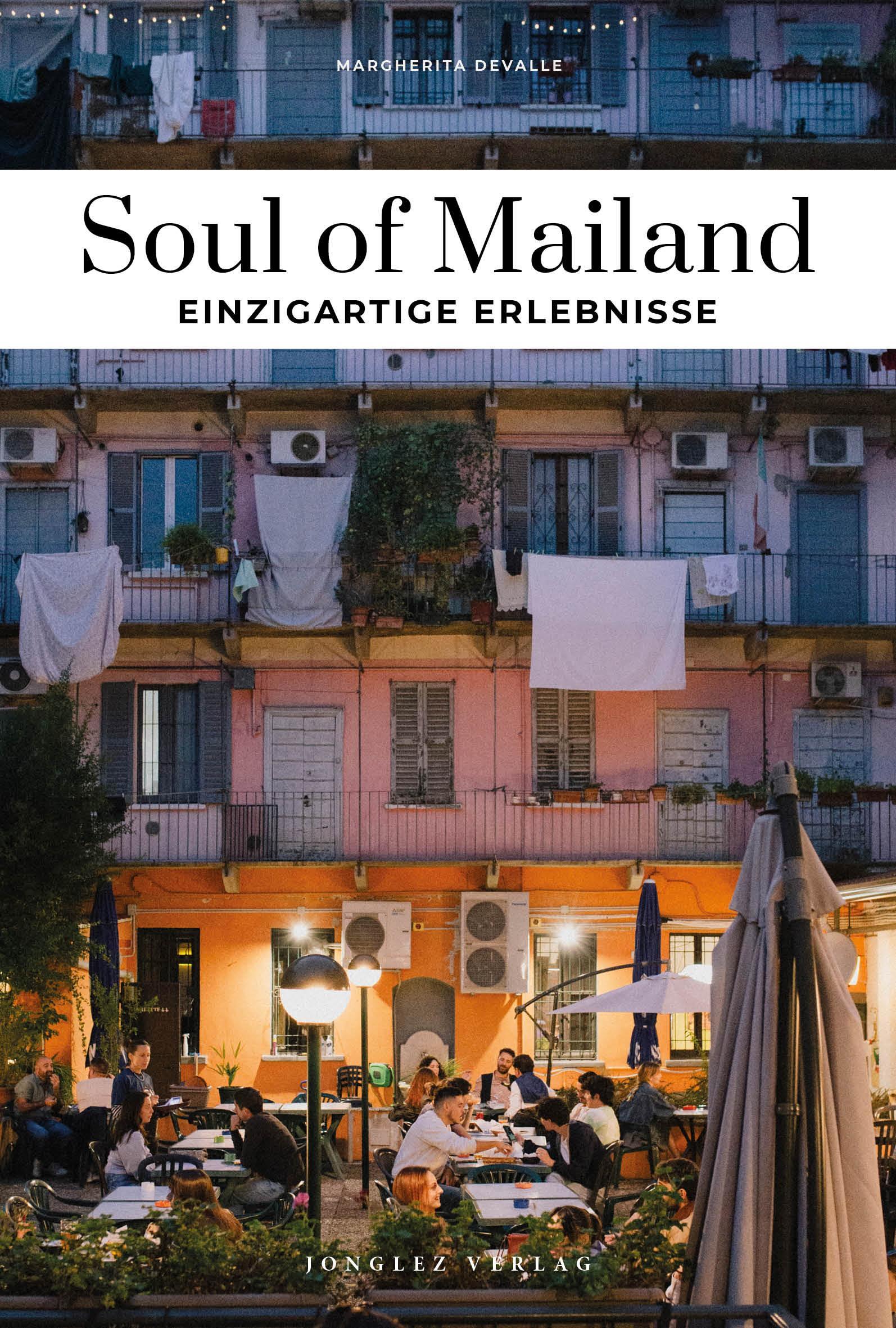 Soul of Mailand - einzigartige Erlebnisse