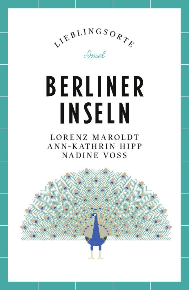 Berliner Inseln Reiseführer LIEBLINGSORTE
