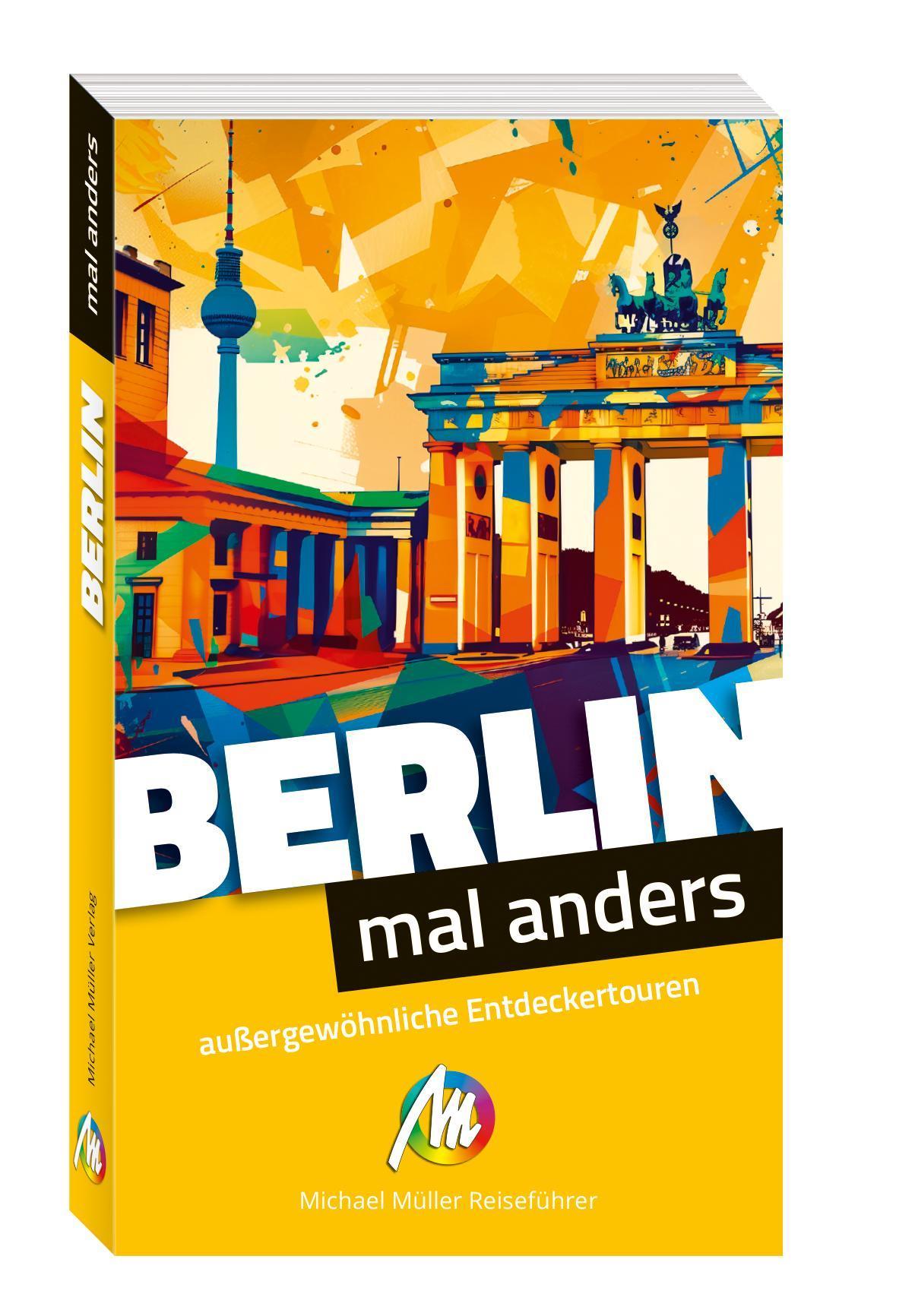 MICHAEL MÜLLER Reiseführer Berlin - mal anders. MICHAEL MÜLLER REISEFÜHRER
