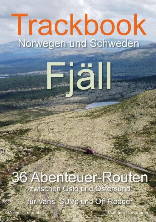 Trackbook Norwegen und Schweden - Fjäll