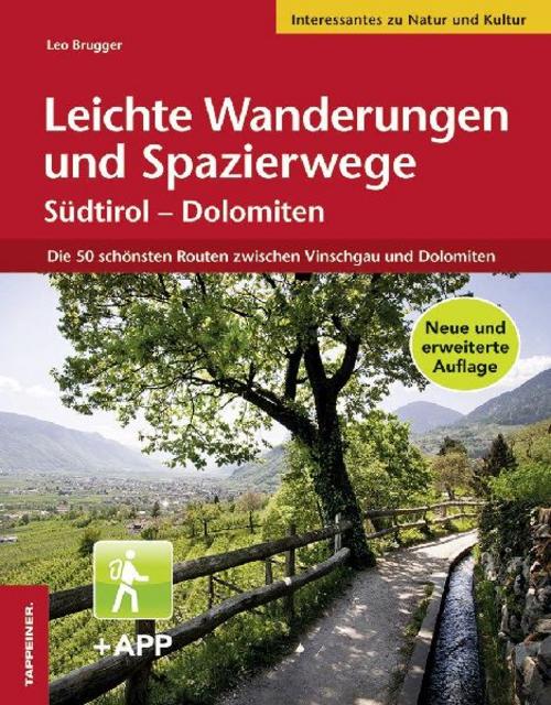 Leichte Wanderungen und Spazierwege Südtirol - Dolomiten