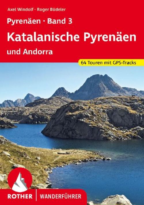 ROTHER Wanderführer Pyrenäen Band 3: Katalanische Pyrenäen und Andorra