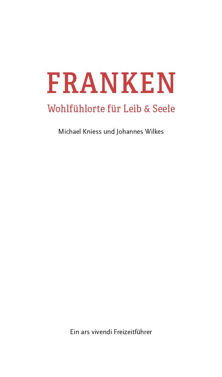 Franken - Wohlfühlorte für Leib und Seele