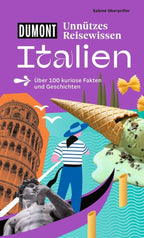 DUMONTs Unnützes Reisewissen Italien