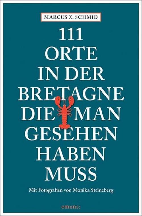 111 Orte in der Bretagne, die man gesehen haben muss