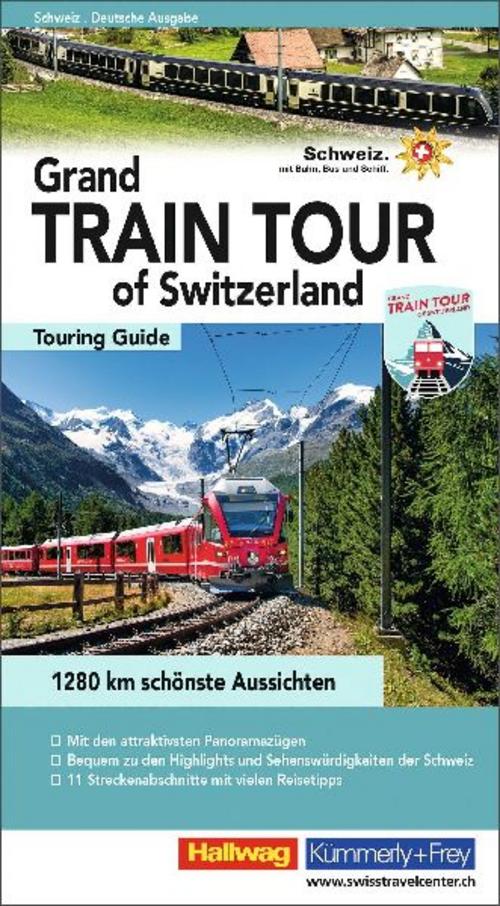 Hallwag Reiseführer Grand Train Tour of Switzerland, deutsche Ausgabe