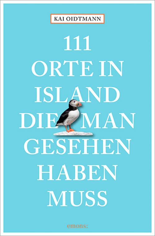 111 Orte in Island, die man gesehen haben muss