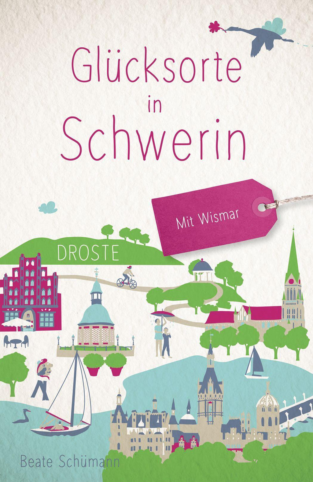 Glücksorte in Schwerin. Mit Wismar