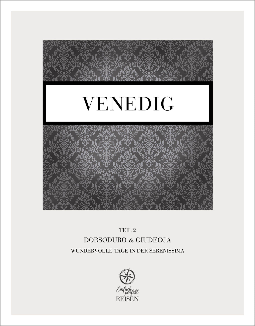 Venedig Teil 2 - Dorsoduro & Giudecca