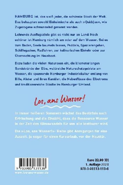 Los, ans Wasser! Hamburg
