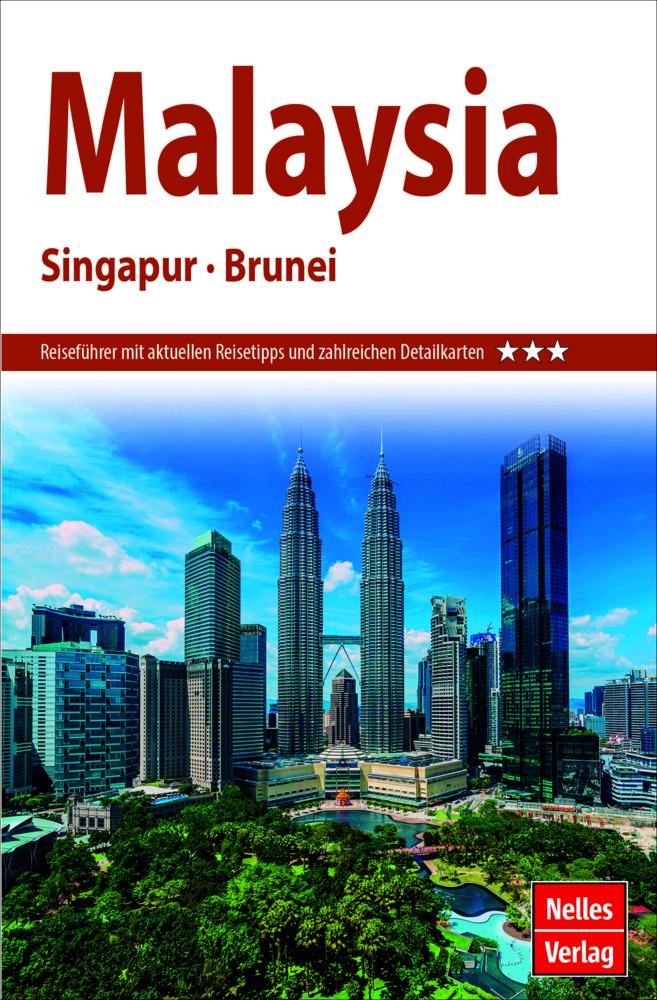 Nelles Guide Reiseführer Malaysia - Singapur - Brunei