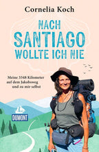 Nach Santiago wollte ich nie