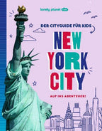 LONELY PLANET Kinderreiseführer Der Cityguide für Kids New York