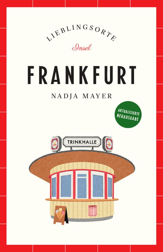 Frankfurt Reiseführer LIEBLINGSORTE