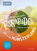 52 kleine & große Eskapaden im Münsterland