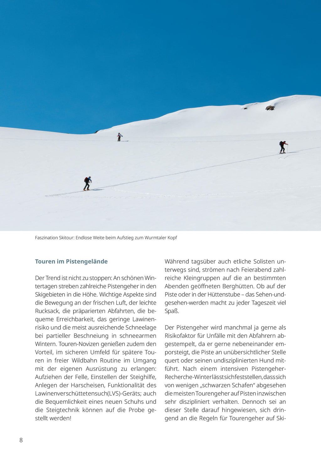 Pistengehen und leichte Skitouren
