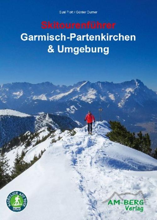 Skitourenführer Garmisch-Partenkirchen & Umgebung