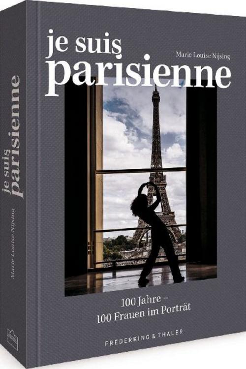 Zeitgeschichte Paris - Je suis Parisienne