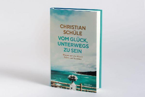 Vom Glück, unterwegs zu sein