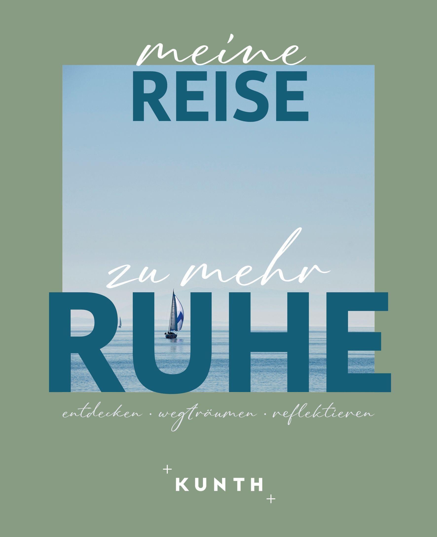 KUNTH Meine Reise zu mehr Ruhe
